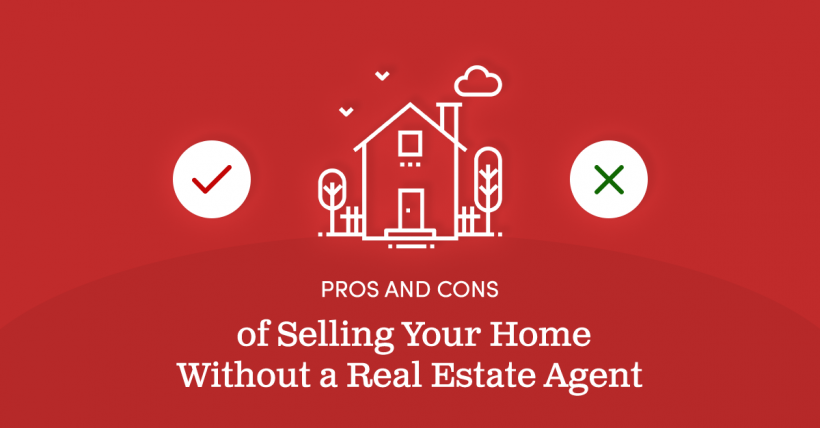 Selling Your Home Without a Real Estate Agent: Pros and Cons